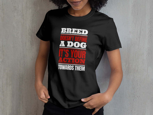 Breed Doesn't Define A Dog