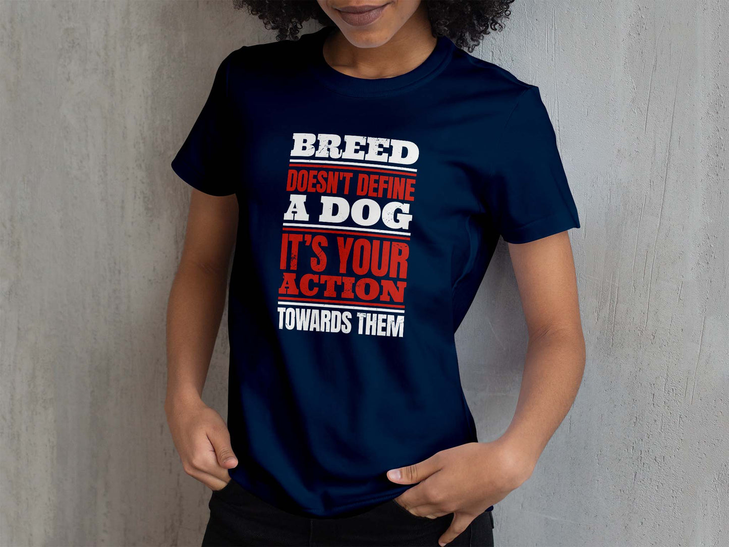 Breed Doesn't Define A Dog