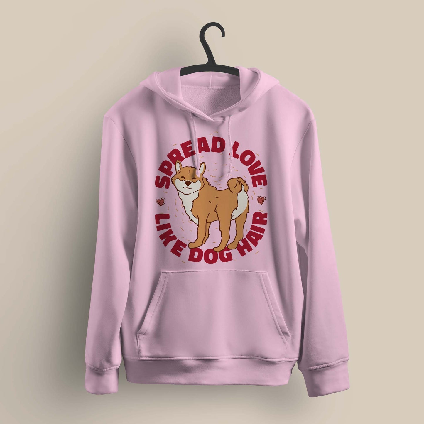 Spread Love Like Dog Hair